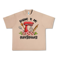 Burro baking is my superpower malia Urban Heavy Tee - MaliasSmallBusiness