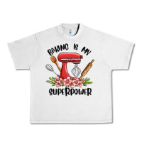 Lunar Rock baking is my superpower malia Urban Heavy Tee - MaliasSmallBusiness