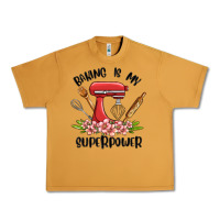 Peanut Butter baking is my superpower malia Urban Heavy Tee - MaliasSmallBusiness