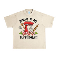 Sandshell baking is my superpower malia Urban Heavy Tee - MaliasSmallBusiness