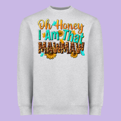 Oh Honey I Am That Mawmaw Nca Heavyweight Sweatshirt Designed By Nancycooperartshop