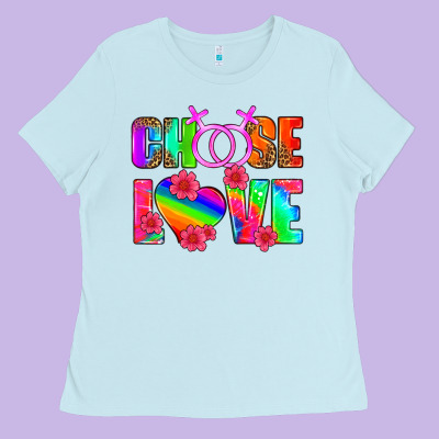 Choose Love (lesbian) Ladies Tee Designed By Hra Design Shop
