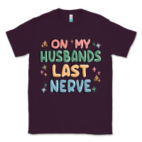 Plum on my husbands last last nerve Classic Tee - MaliasSmallBusiness
