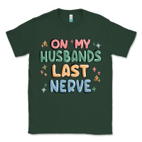 Sports Green on my husbands last last nerve Classic Tee - MaliasSmallBusiness