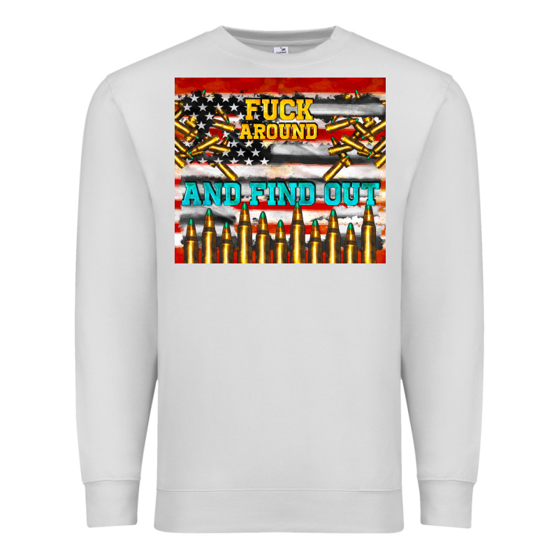 Fuck Around And Find Out Premium Sweatshirt by TumblerDesignByShophia | Teevron