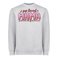 Heather Grey one loved mama Heavyweight Sweatshirt - MaliasSmallBusiness