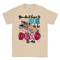 Mushroom you don't have to die to be dead to me Classic Tee - MaliasSmallBusiness