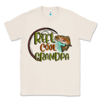 Natural reel cool  grandpa Classic Tee - MaliasSmallBusiness