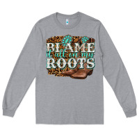 Heather Grey blame it all on my roots Long Sleeve Tee - NancyCooperArtShop