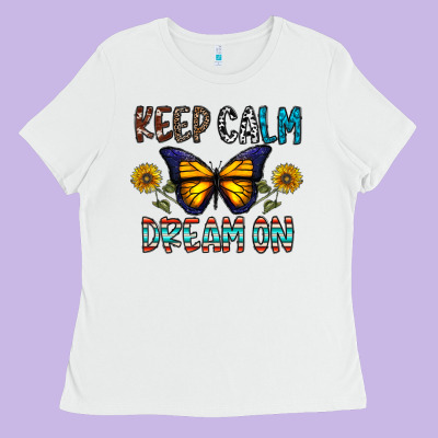 Keep Calm Dream On Ladies Tee Designed By Cowhidedigitalart