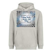 Moon Dust feeling kinda idgaf ish today with leopard and gli Heavyweight Hoodie - TumblerDesignByShophia