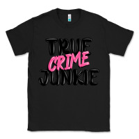Black true crime junkie Classic Tee - MaliasSmallBusiness