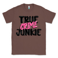 Chestnut true crime junkie Classic Tee - MaliasSmallBusiness