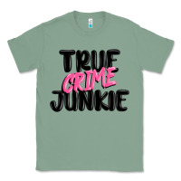 Sage true crime junkie Classic Tee - MaliasSmallBusiness
