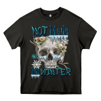 Asphalt not made for winter skull Heavy Core Tee - FaDigitalArtStudio