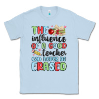 Dusty Blue the influence of a good teacher can never be  eras Classic Tee - MaliasSmallBusiness