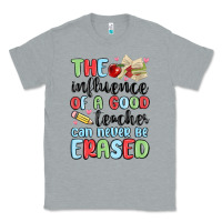 Heather Grey the influence of a good teacher can never be  eras Classic Tee - MaliasSmallBusiness