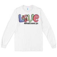 White love real estate life Long Sleeve Tee - MaliasSmallBusiness