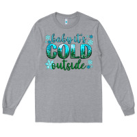 Heather Grey baby its cold outside Long Sleeve Tee - NancyCooperArtShop