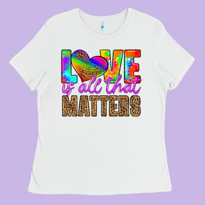 Love Is All That Matters Ladies Tee Designed By Hra Design Shop