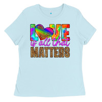 Baby Blue love is all that matters Ladies Tee - HRA Design Shop
