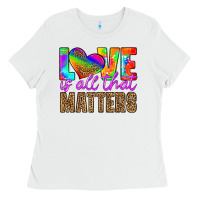 White love is all that matters Ladies Tee - HRA Design Shop