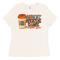 Mommy Needs Some Pumpkin Spice Ladies Tee | Teevron