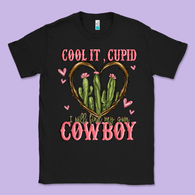 Cool It Cupid I Will Find My Own Cowboy Classic Tee Designed By Maliassmallbusiness