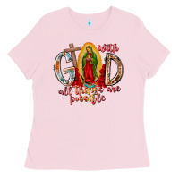 Bubblegum Pink With God All Things Are Possible Ladies Tee - RacoonDesign