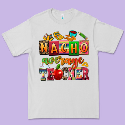 Nacho Average Teacher Premium Tee Designed By Adodesignshop