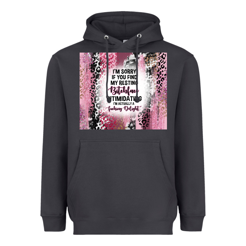 I'm Sorry If You Find My Resting Bitchface Intimid Heavyweight Hoodie by TumblerDesignByShophia | Teevron