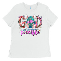 White with god all things are possible Ladies Tee - RacoonDesign