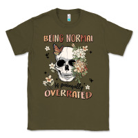 Army Green being normal is painfully overrated Classic Tee - MaliasSmallBusiness