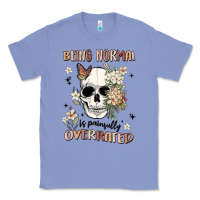 Colony Blue being normal is painfully overrated Classic Tee - MaliasSmallBusiness