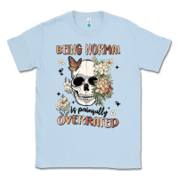 Dusty Blue being normal is painfully overrated Classic Tee - MaliasSmallBusiness