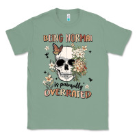 Sage being normal is painfully overrated Classic Tee - MaliasSmallBusiness