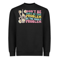 Black dont be part of the problem Heavyweight Sweatshirt - MaliasSmallBusiness