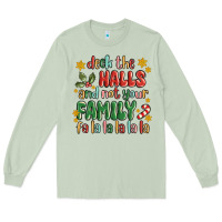 Matcha deck the halls and not your family fa la la la laa Long Sleeve Tee - MaliasSmallBusiness