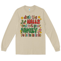 Mushroom deck the halls and not your family fa la la la laa Long Sleeve Tee - MaliasSmallBusiness