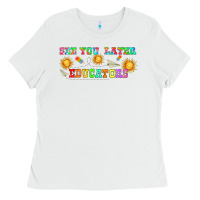 White see you later educators  libbey glass Ladies Tee - HRA Design Shop