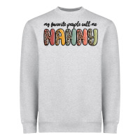 Heather Grey my favorite people call me nanny Heavyweight Sweatshirt - MaliasSmallBusiness