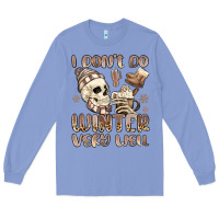 Colony Blue i don't do winter very well Long Sleeve Tee - MaliasSmallBusiness