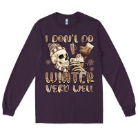 Plum i don't do winter very well Long Sleeve Tee - MaliasSmallBusiness