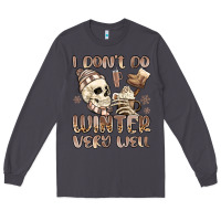 Smoke i don't do winter very well Long Sleeve Tee - MaliasSmallBusiness