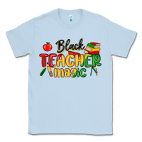 Dusty Blue black teacher magic juneteenth Classic Tee - MaliasSmallBusiness