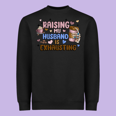 Raising My Husband Is Exhausting Heavyweight Sweatshirt Designed By Maliassmallbusiness