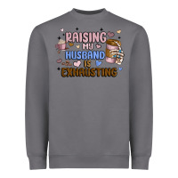 Storm raising my husband is exhausting Heavyweight Sweatshirt - MaliasSmallBusiness