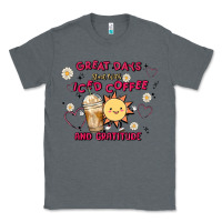 Charcoal Heather great days start with iced coffee and gratitude Classic Tee - MaliasSmallBusiness
