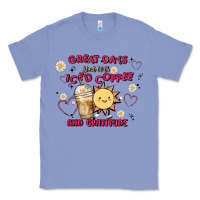 Colony Blue great days start with iced coffee and gratitude Classic Tee - MaliasSmallBusiness