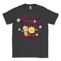 Smoke great days start with iced coffee and gratitude Classic Tee - MaliasSmallBusiness